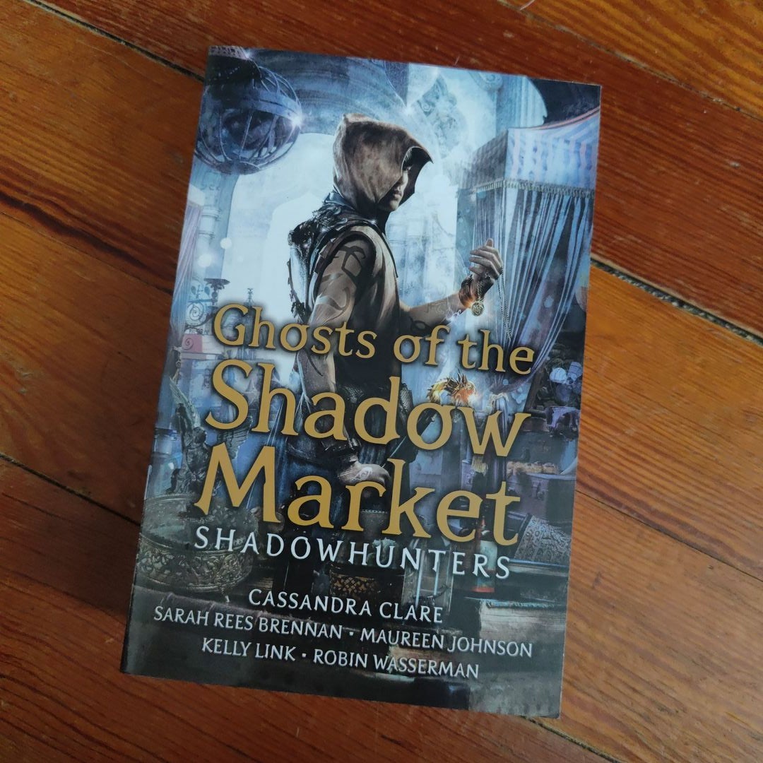 Ghosts of the Shadow Market