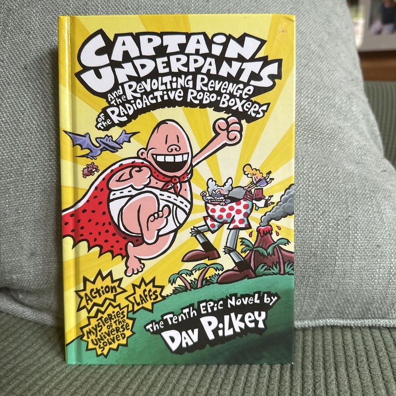 Captain Underpants and the Revolting Revenge of the Radioactive Robo-Boxers