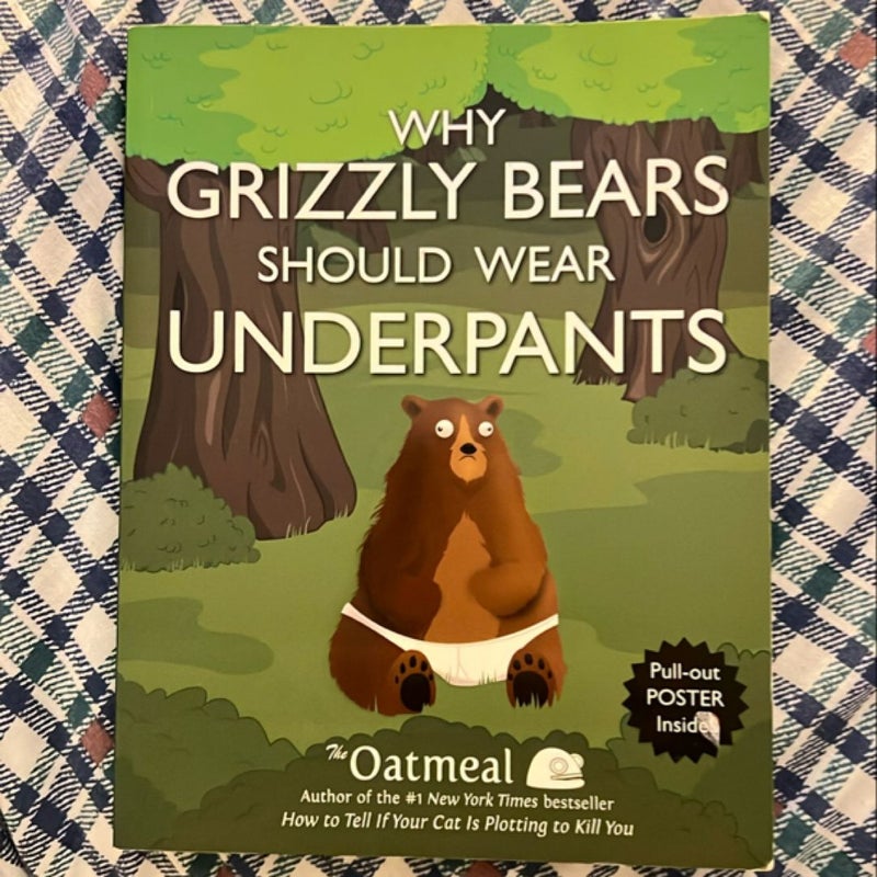 Why Grizzly Bears Should Wear Underpants