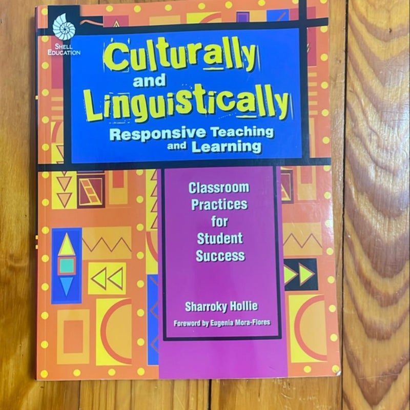 Culturally and Linguistically Responsive Teaching and Learning