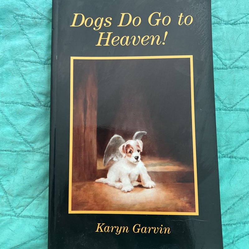 Dogs Go To Heaven 