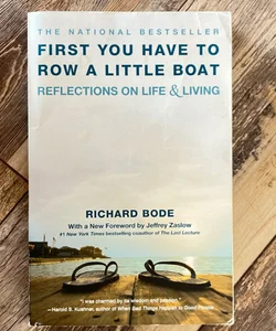 First You Have to Row a Little Boat