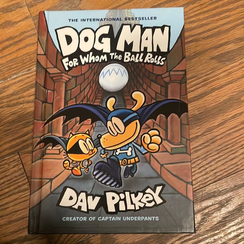 Dog Man for Whom the Ball Rolls