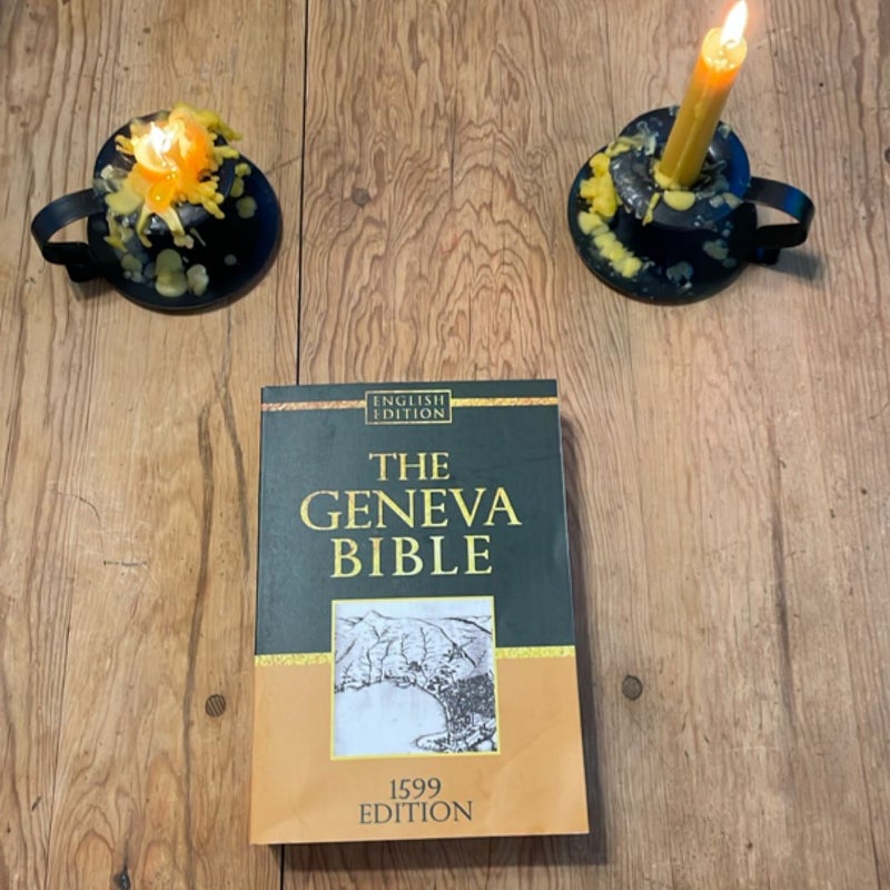 The Geneva Bible GNV Complete 1599 Edition Used by Many English Dissenters