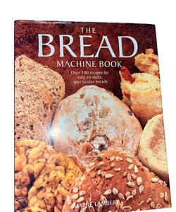 The Bread Machine Book 