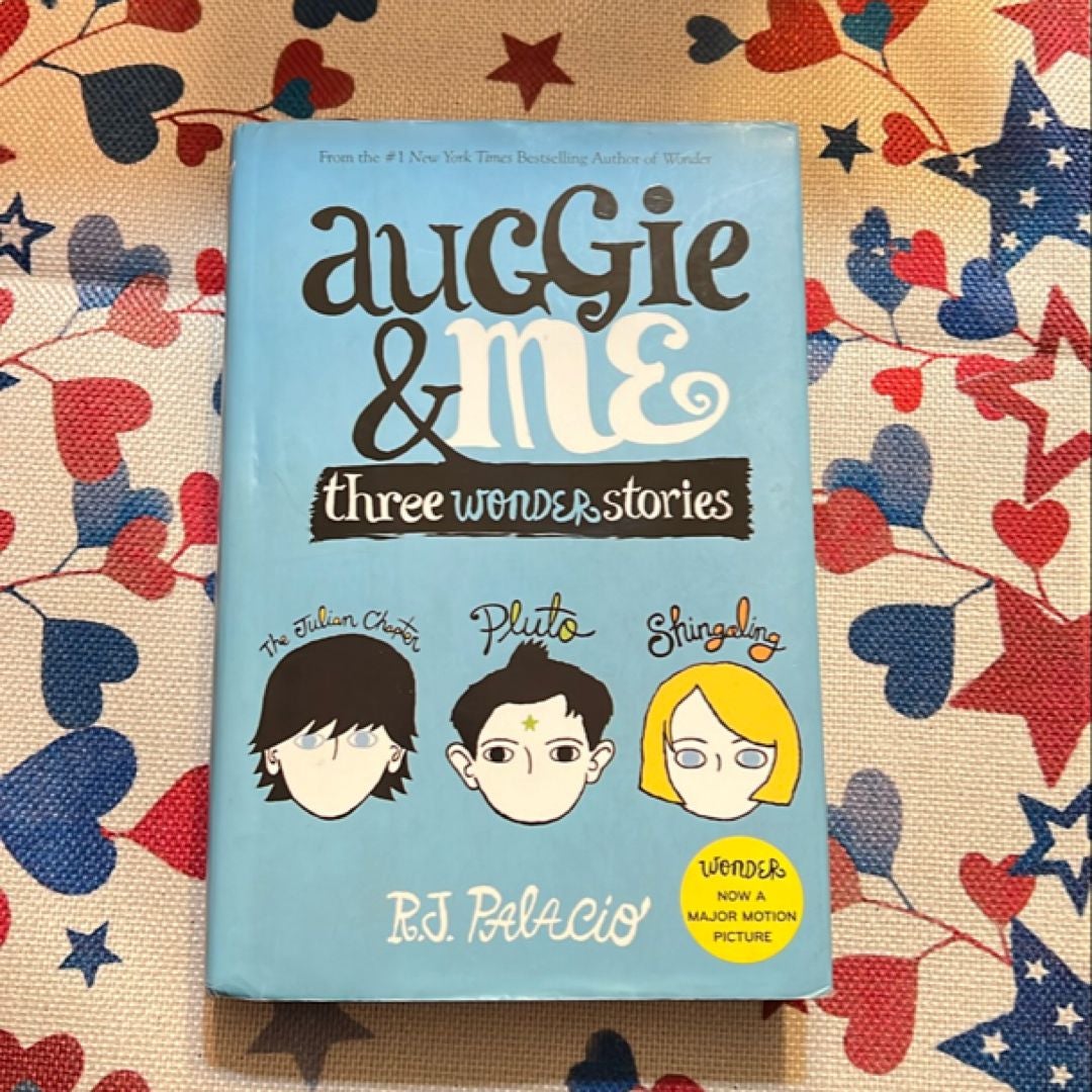 Auggie and Me: Three Wonder Stories