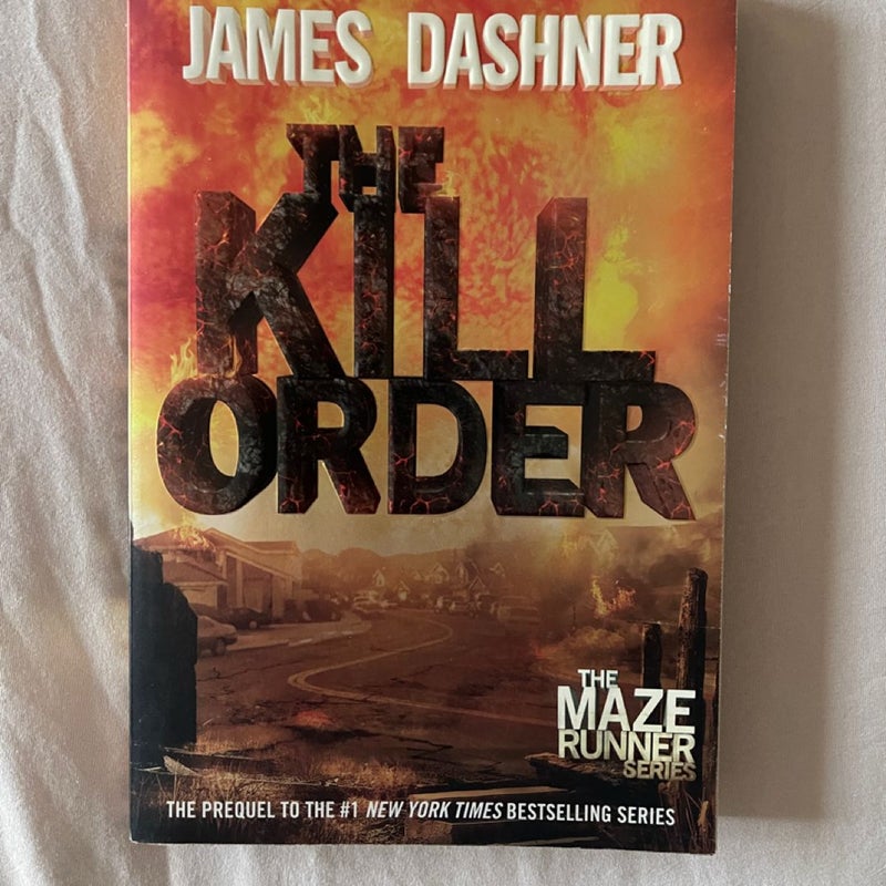 The Kill Order (Maze Runner, Book Four; Origin)