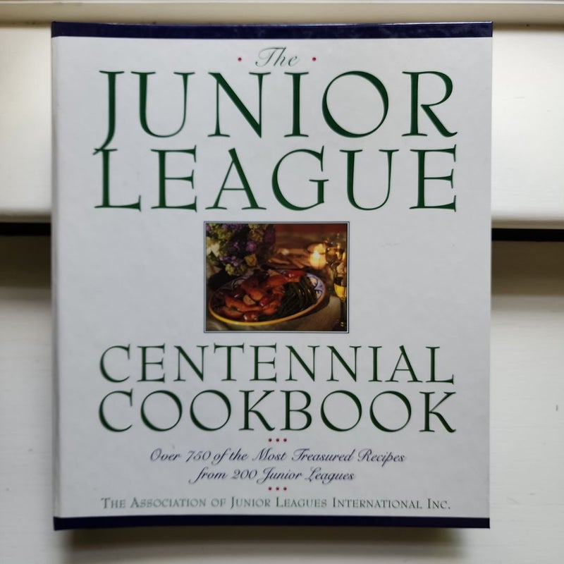 Junior League Centennial Cookbook