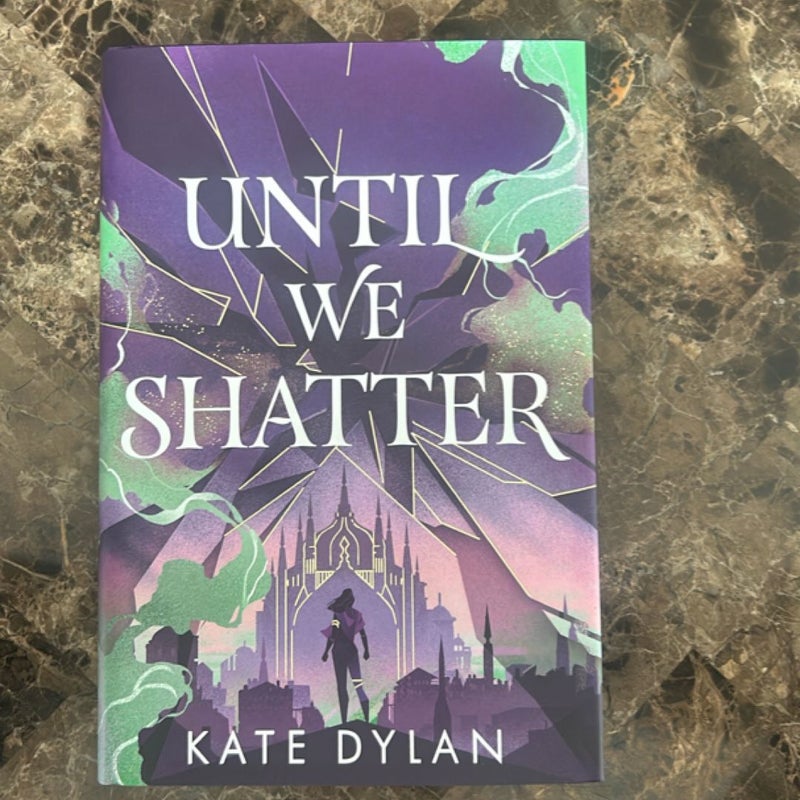 Until we shatter 