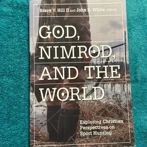 God, Nimrod, and the World
