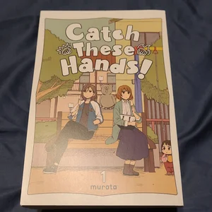 Catch These Hands!, Vol. 1