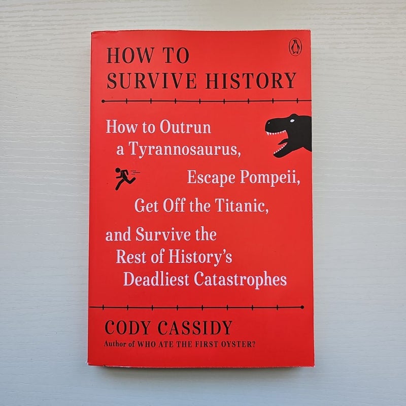 How to Survive History