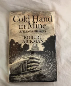 Cold Hand in Mine 