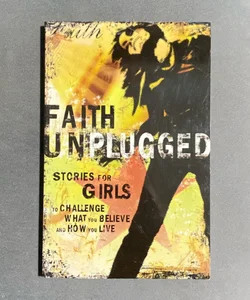 Faith Unplugged