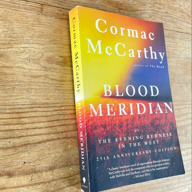 Blood Meridian by Cormac McCarthy