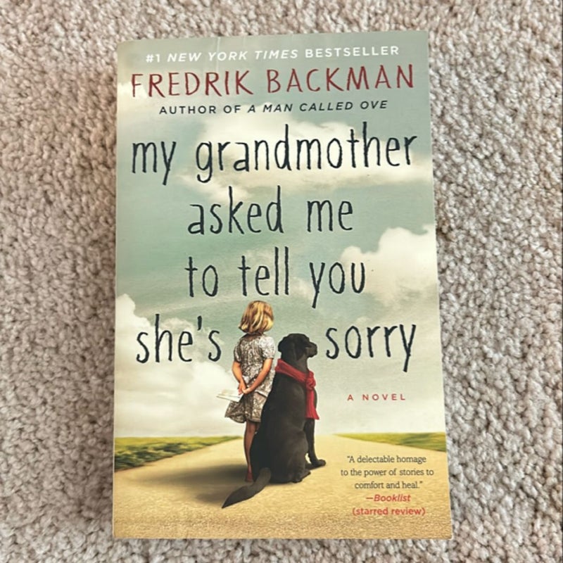 My Grandmother Asked Me to Tell You She's Sorry