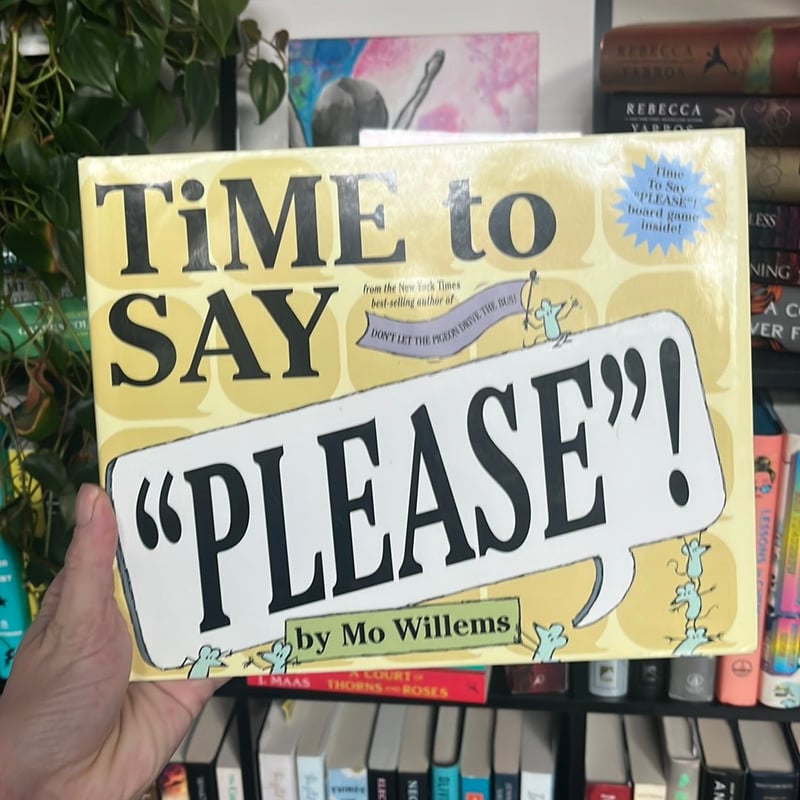 Time to Say "Please"!