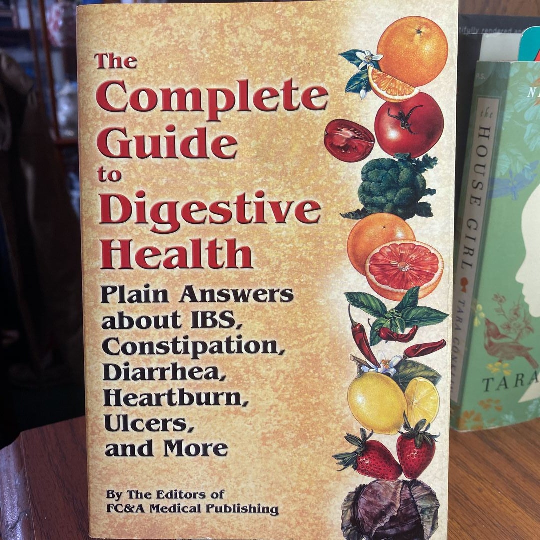 The Complete Guide to Digestive Health