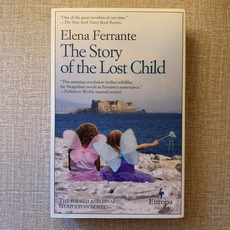 Neopolitian Novels #1, 2 & 4 (My Brilliant Friend, the Story of a New Name, the Story of a Lost Child) 
