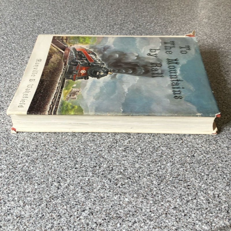 To The Mountains by Rail