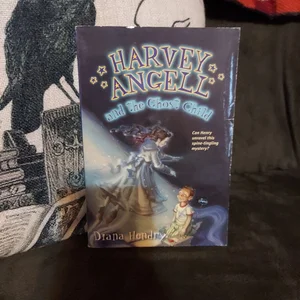 Harvey Angell and the Ghost Child