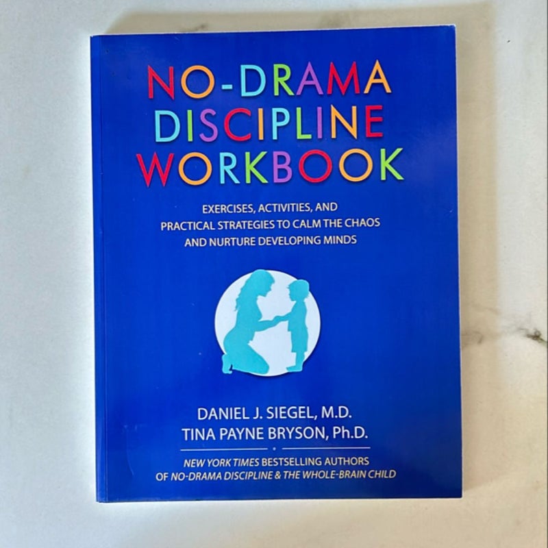 No-Drama Discipline Workbook