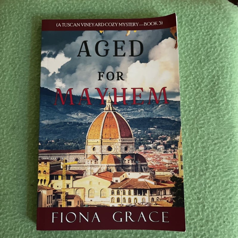 Aged for Mayhem (a Tuscan Vineyard Cozy Mystery-Book 3)
