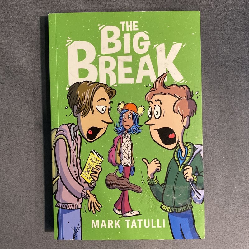 The Big Break by Mark Tatulli