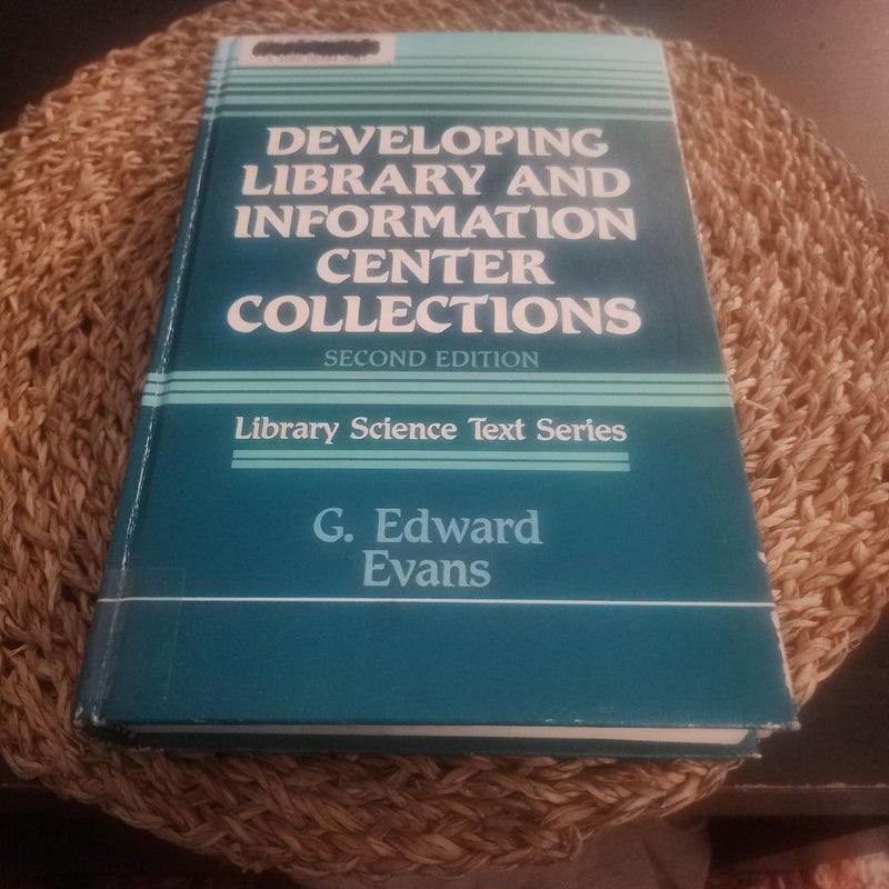 Developing Library and Information Center Collections