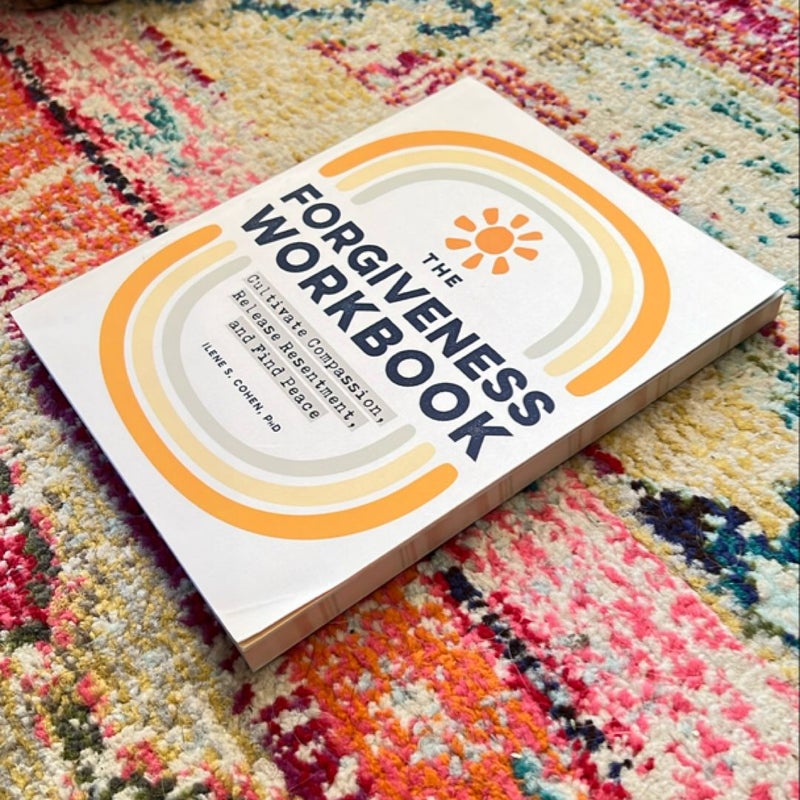 The Forgiveness Workbook