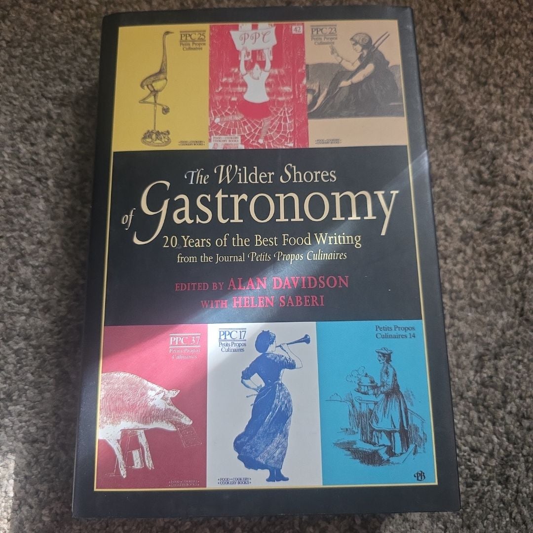 The Wilder Shores of Gastronomy