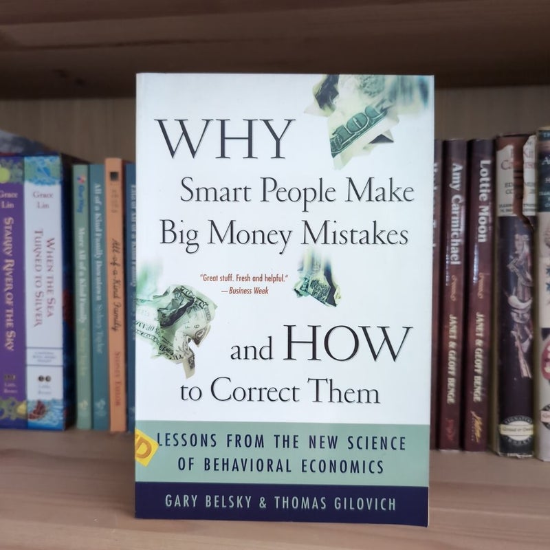 Why Smart People Make Big Money Mistakes and How to Correct Them