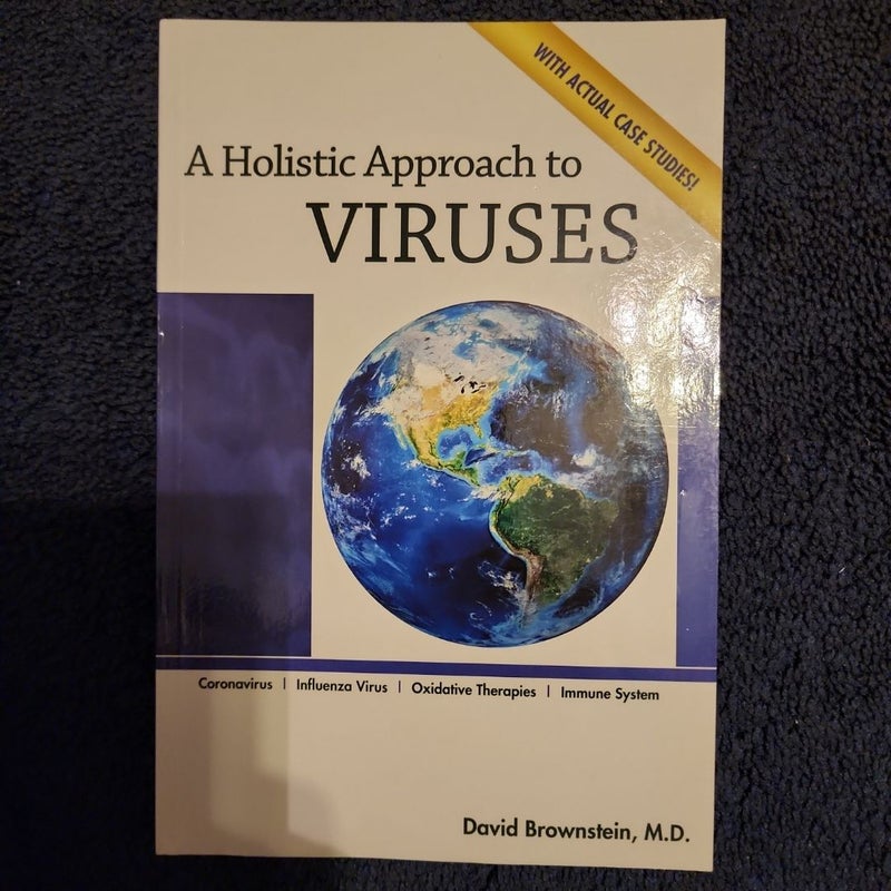 A Holistic Approach to Viruses