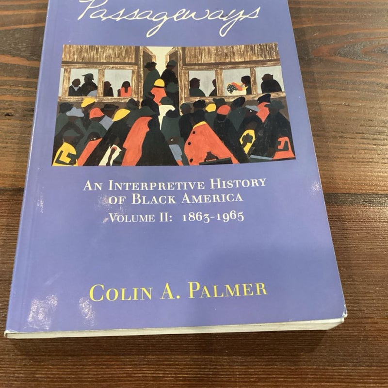 Passageways - An Interpretive History of Black America