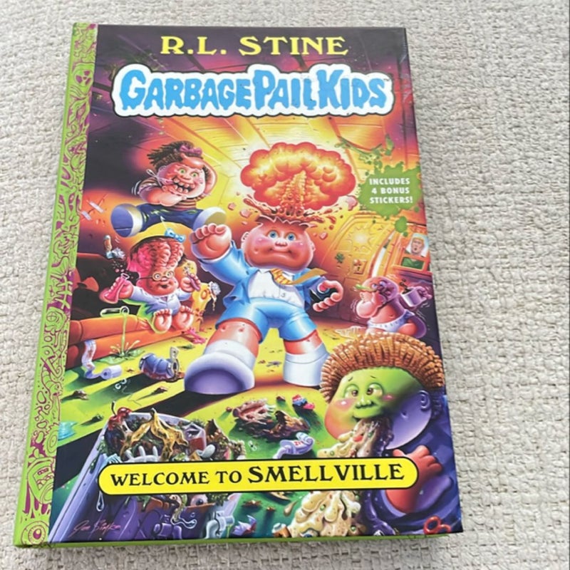 Welcome to Smellville (Garbage Pail Kids Book 1)