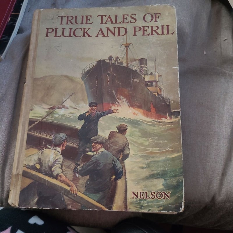 True Tales of Pluck and Peril
