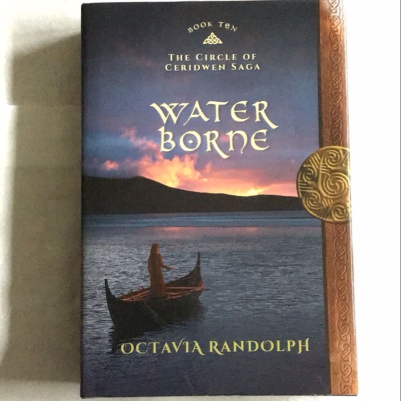 Water Borne: Book Ten of The Circle of Ceridwen Saga