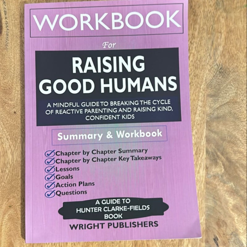 Workbook for Raising Good Humans