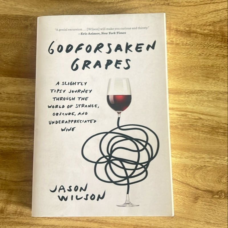 Godforsaken Grapes