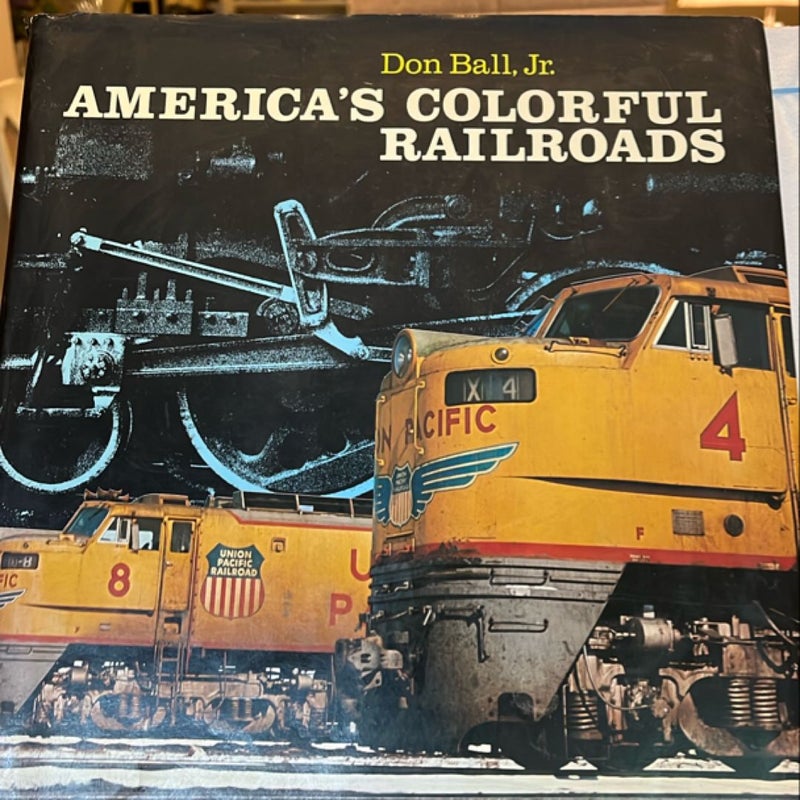 America's Colorful Railroads