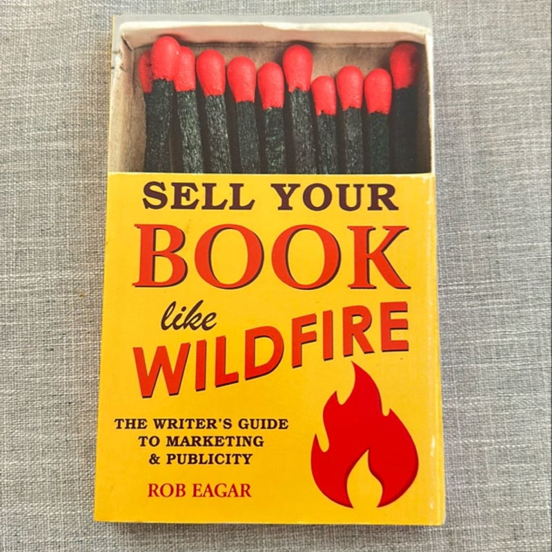 Sell Your Book Like Wildfire