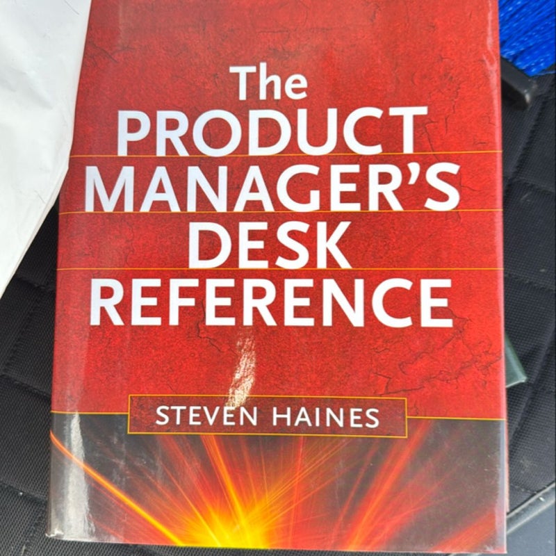 The Product Manager's Desk Reference