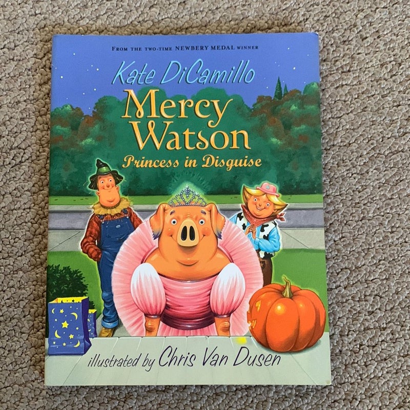 Mercy Watson: Princess in Disguise