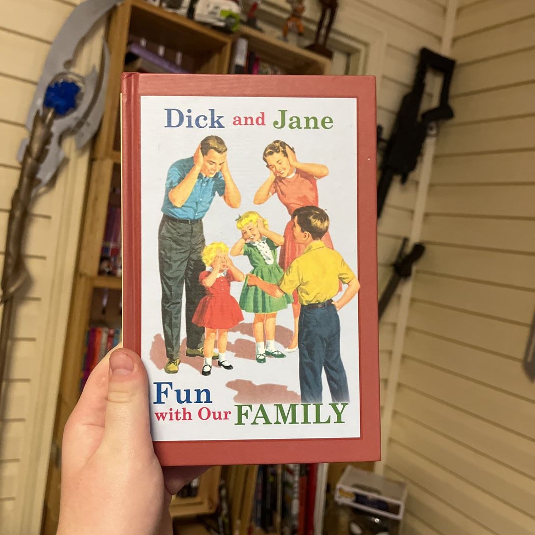 Dick and Jane Fun with Our Family