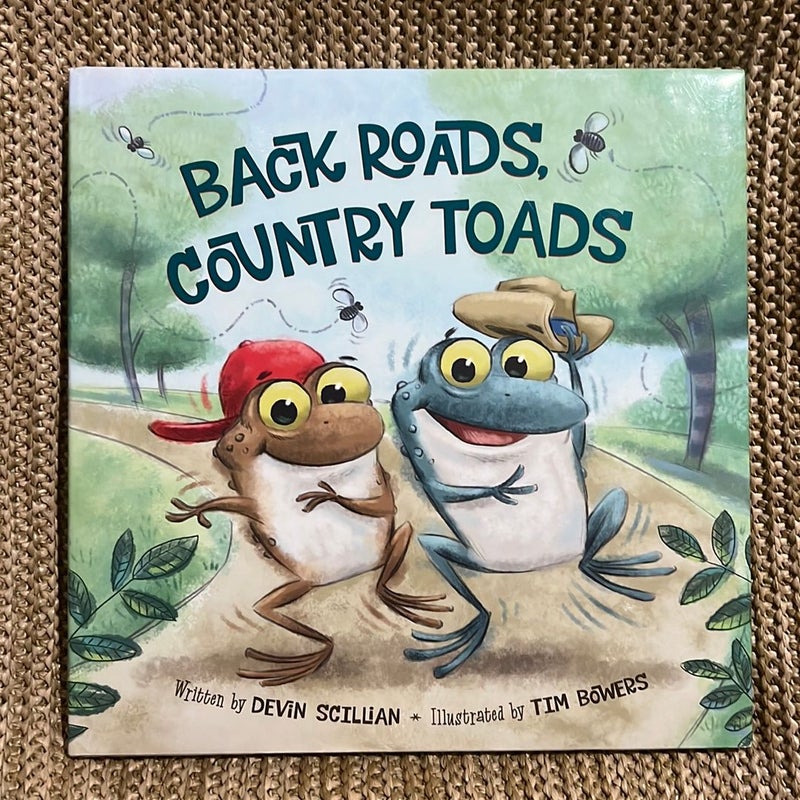 Back Roads, Country Toads