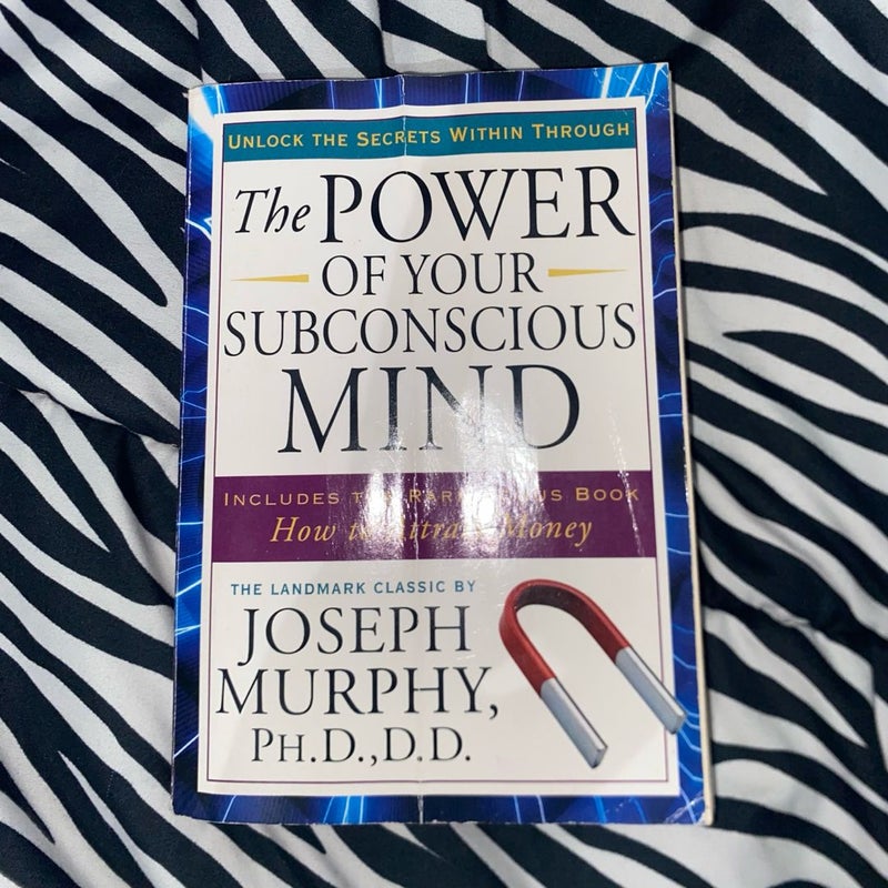 The Power of Your Subconscious Mind