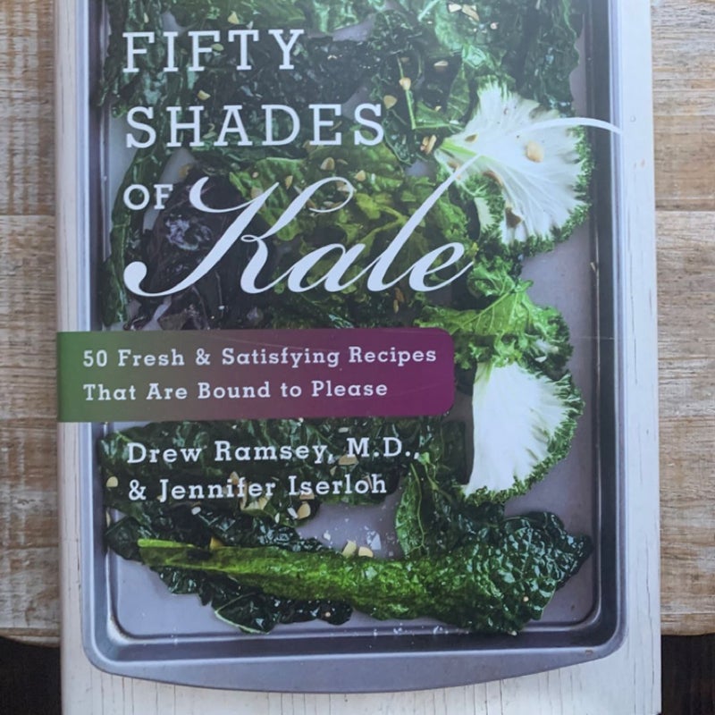 Fifty Shades of Kale