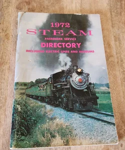 1972 Steam Passenger Service Directory 