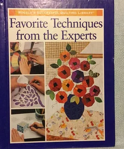 Favorite Techniques from the Experts