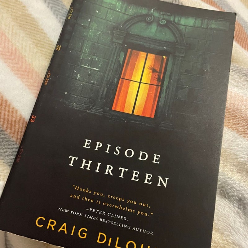 Episode Thirteen by Craig DiLouie